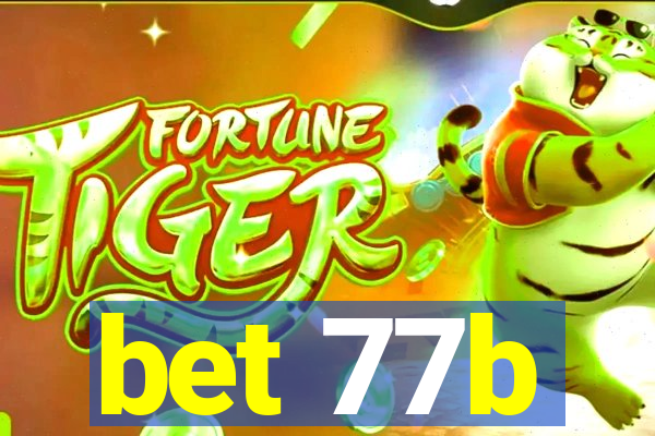 bet 77b